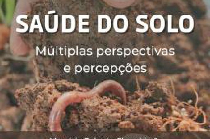 E-book gratuito explica o que  um solo saudvel e seus impactos