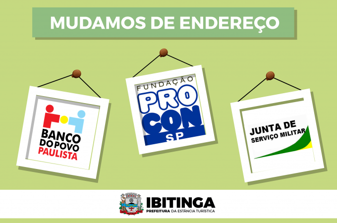 Prefeitura muda endereo de Procon, Banco do Povo e Junta Militar